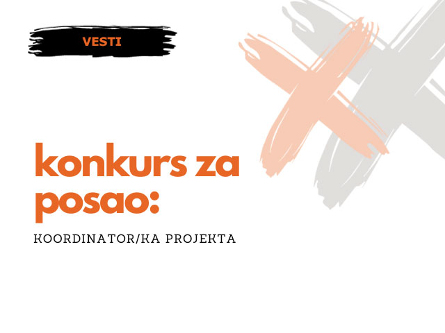 Konkurs za poziciju koordinatora/ke projekta