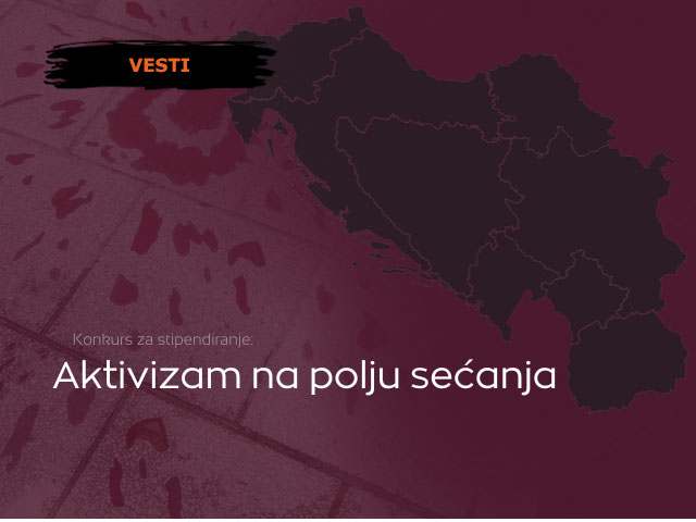 Konkurs za stipendiranje: Aktivizam na polju sećanja