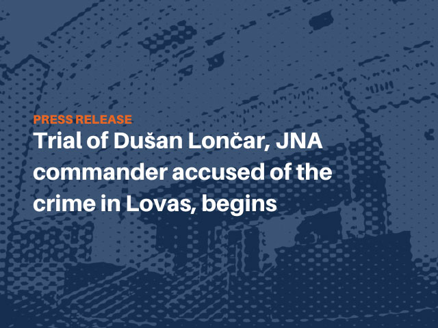 Trial of Dušan Lončar, JNA commander accused of the crime in Lovas, begins