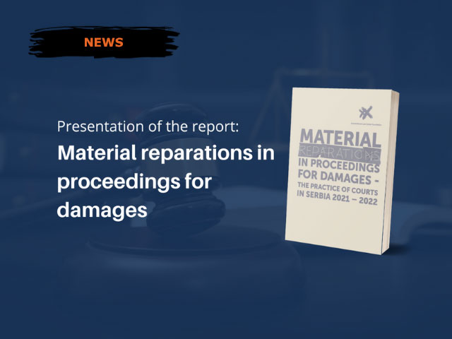 ANNOUNCEMENT OF THE EVENT: Report Launch: Material reparations in proceedings for damages – the practice of courts in Serbia 2021-2022