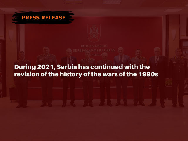 During 2021, Serbia has continued with the revision of the history of the wars of the 1990s