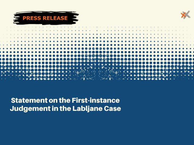 Statement on the First-instance Judgement in the Labljane Case
