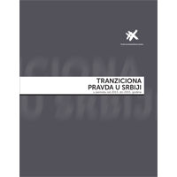 (srpski) TRANZICIONA PRAVDA U SRBIJI u periodu od 2013. do 2015. godine