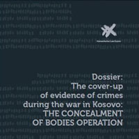 Dosje: “Largimi i provave mbi krimet gjatë luftës në Kosovë: OPERACIONI I FSHEHJES SË TRUPAVE”