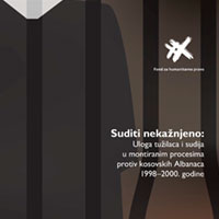 NAJAVA: Predstavljanje izveštaja „Suditi nekažnjeno: Uloga tužilaca i sudija u montiranim procesima protiv kosovskih Albanaca 1998–2000. godine“