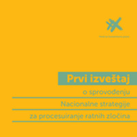 Prvi izveštaj o sprovođenju Nacionalne strategije za procesuiranje ratnih zločina