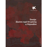 Dosije: Zločini nad Hrvatima u Vojvodini