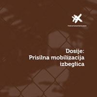 Dosije: Prisilna mobilizacija izbeglica