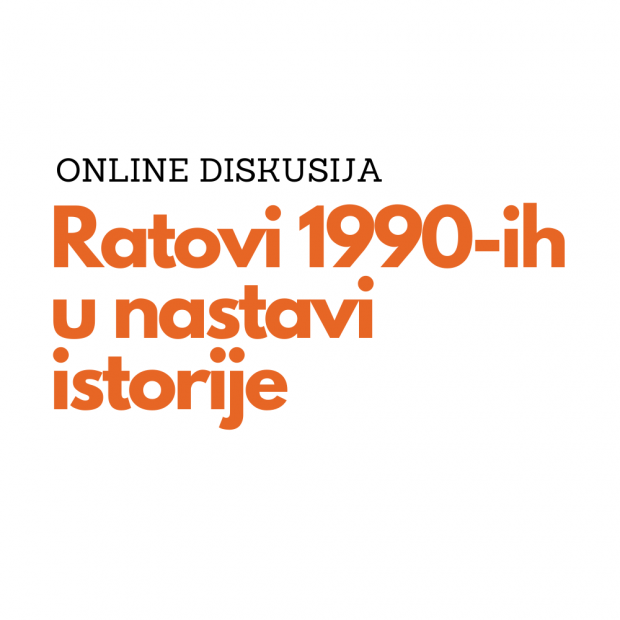 NAJAVA: Online debata “Ratovi 1990-ih u nastavi istorije”