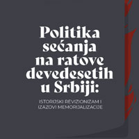 Poziv na diskusiju „Politika sećanja na ratove devedesetih u Srbiji: istorijski revizionizam i izazovi memorijalizacije”