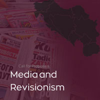 (srpski) (English) Call for Proposals: Media and Revisionism